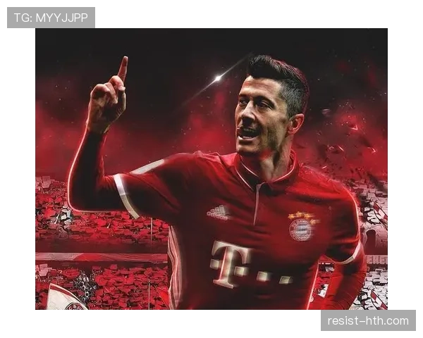 莱万多夫斯基生涯关键节点解析：多特崛起至拜仁封神