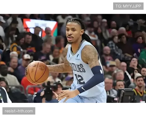 莫兰特挡拆制敌效率提升显著 拉开球队进攻节奏对比上季明显增强